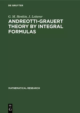 Andreotti-Grauert Theory by Integral Formulas cover