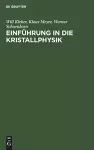 Einführung in Die Kristallphysik cover