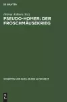 Pseudo-Homer: Der Froschmäusekrieg cover