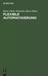Flexible Automatisierung cover