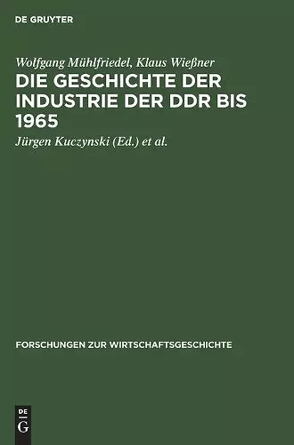 Die Geschichte Der Industrie Der DDR Bis 1965 cover
