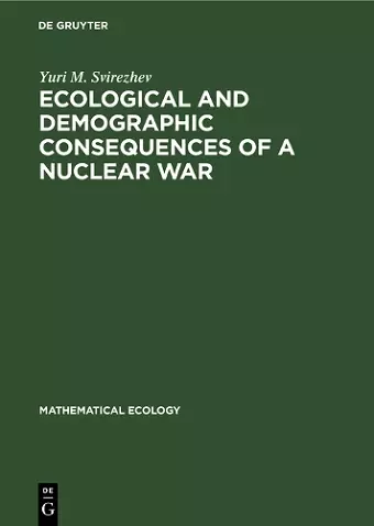 Ecological and Demographic Consequences of a Nuclear War cover