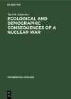 Ecological and Demographic Consequences of a Nuclear War cover