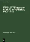 Complex Methods on Partial Differential Equations cover