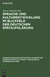Sprache Und Kulturentwicklung Im Blickfeld Der Deutschen Spätaufklärung cover