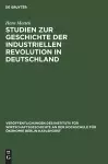 Studien Zur Geschichte Der Industriellen Revolution in Deutschland cover