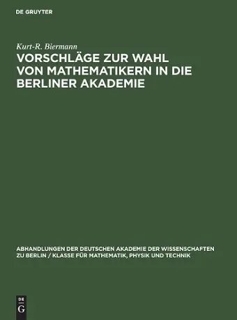 Vorschläge Zur Wahl Von Mathematikern in Die Berliner Akademie cover