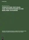 Vorschläge Zur Wahl Von Mathematikern in Die Berliner Akademie cover