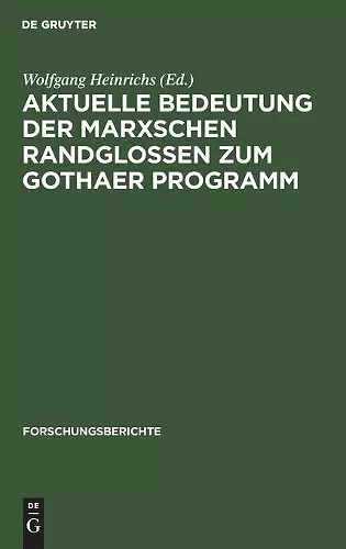 Aktuelle Bedeutung Der Marxschen Randglossen Zum Gothaer Programm cover