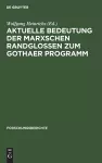 Aktuelle Bedeutung Der Marxschen Randglossen Zum Gothaer Programm cover