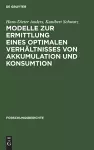 Modelle Zur Ermittlung Eines Optimalen Verhältnisses Von Akkumulation Und Konsumtion cover