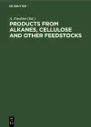 Products from Alkanes, Cellulose and other Feedstocks cover