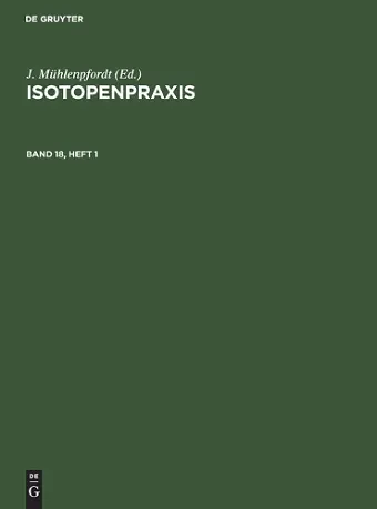 Isotopenpraxis. Band 18, Heft 1 cover