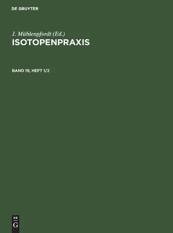 Isotopenpraxis. Band 19, Heft 1/2 cover