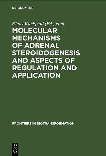 Molecular mechanisms of adrenal steroidogenesis and aspects of regulation and application cover