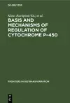 Basis and Mechanisms of Regulation of Cytochrome P–450 cover