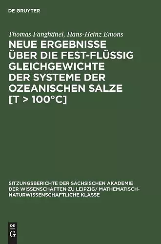 Neue Ergebnisse Über Die Fest-Flüssig Gleichgewichte Der Systeme Der Ozeanischen Salze [T > 100°c] cover