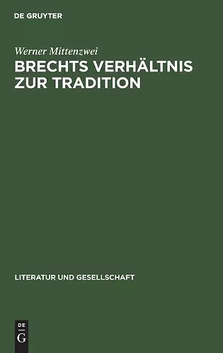 Brechts Verhältnis Zur Tradition cover