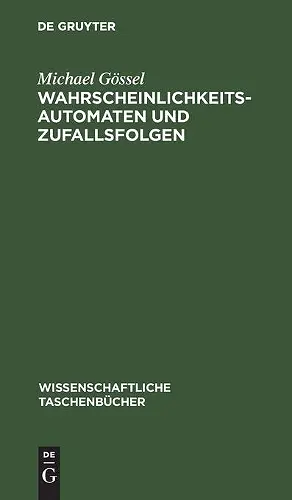 Wahrscheinlichkeitsautomaten Und Zufallsfolgen cover