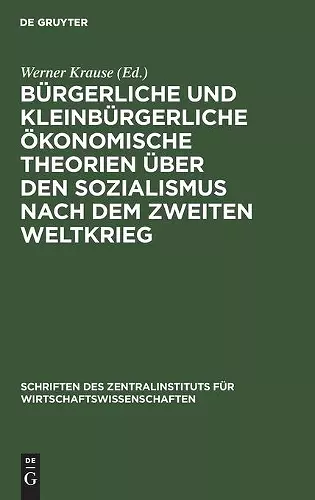 Bürgerliche Und Kleinbürgerliche Ökonomische Theorien Über Den Sozialismus Nach Dem Zweiten Weltkrieg cover