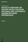 Niels Stensen: Nicolai Stenonis de Solido Intra Solidum Naturaliter Contento Dissertationes Prodromus. [Band 1] cover