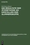 Die Resultate Der Ätzmethode an Kristallen Der Glimmergruppe cover