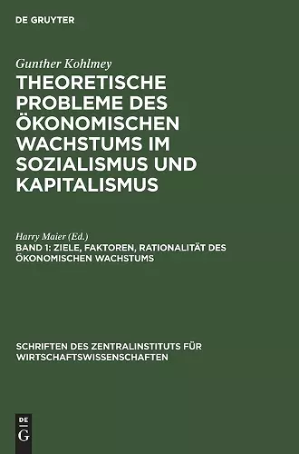Ziele, Faktoren, Rationalität Des Ökonomischen Wachstums cover