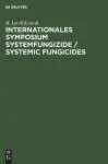 Internationales Symposium Systemfungizide / Systemic Fungicides cover