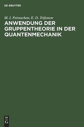 Anwendung Der Gruppentheorie in Der Quantenmechanik cover