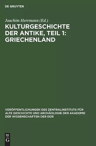 Kulturgeschichte Der Antike, Teil 1: Griechenland cover