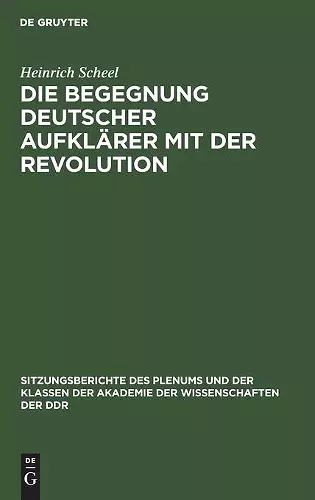 Die Begegnung Deutscher Aufklärer Mit Der Revolution cover