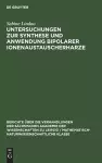 Untersuchungen Zur Synthese Und Anwendung Bipolarer Ionenaustauscherharze cover