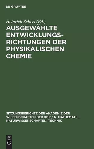 Ausgewählte Entwicklungsrichtungen Der Physikalischen Chemie cover