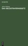 Das Geldstrafengesetz cover