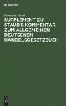 Supplement Zu Staub's Kommentar Zum Allgemeinen Deutschen Handelsgesetzbuch cover
