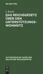 Das Reichsgesetz Über Den Unterstützungswohnsitz cover