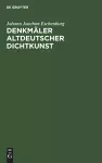 Denkmäler Altdeutscher Dichtkunst cover