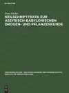 Keilschrifttexte Zur Assyrisch-Babylonischen Drogen- Und Pflanzenkunde cover