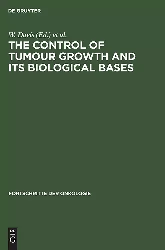 The Control of Tumour Growth and Its Biological Bases cover