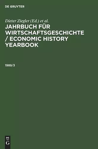 Jahrbuch Für Wirtschaftsgeschichte / Economic History Yearbook. 1989, Teil 3 cover