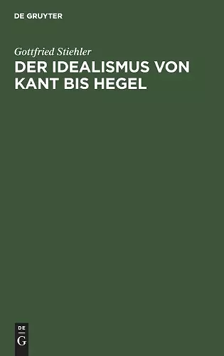 Der Idealismus Von Kant Bis Hegel cover
