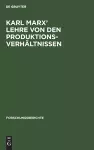 Karl Marx' Lehre Von Den Produktionsverhältnissen cover