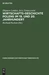 Wirtschaftsgeschichte Polens Im 19. Und 20. Jahrhundert cover