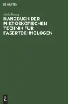 Handbuch Der Mikroskopischen Technik Für Fasertechnologen cover