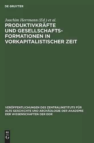 Produktivkräfte Und Gesellschaftsformationen in Vorkapitalistischer Zeit cover