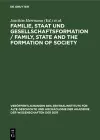Familie, Staat und Gesellschaftsformation / Family, State and the Formation of Society cover
