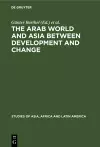 The Arab World and Asia between Development and Change cover