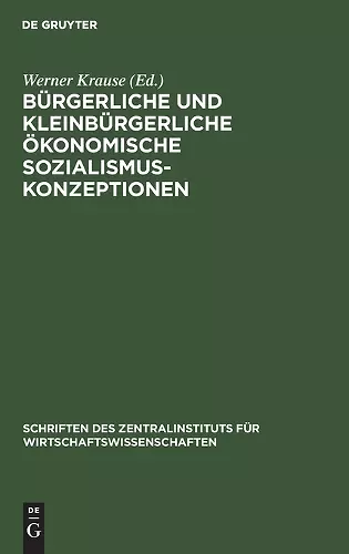 Bürgerliche Und Kleinbürgerliche Ökonomische Sozialismuskonzeptionen cover