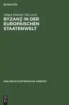 Byzanz in Der Europäischen Staatenwelt cover