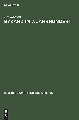 Byzanz Im 7. Jahrhundert cover